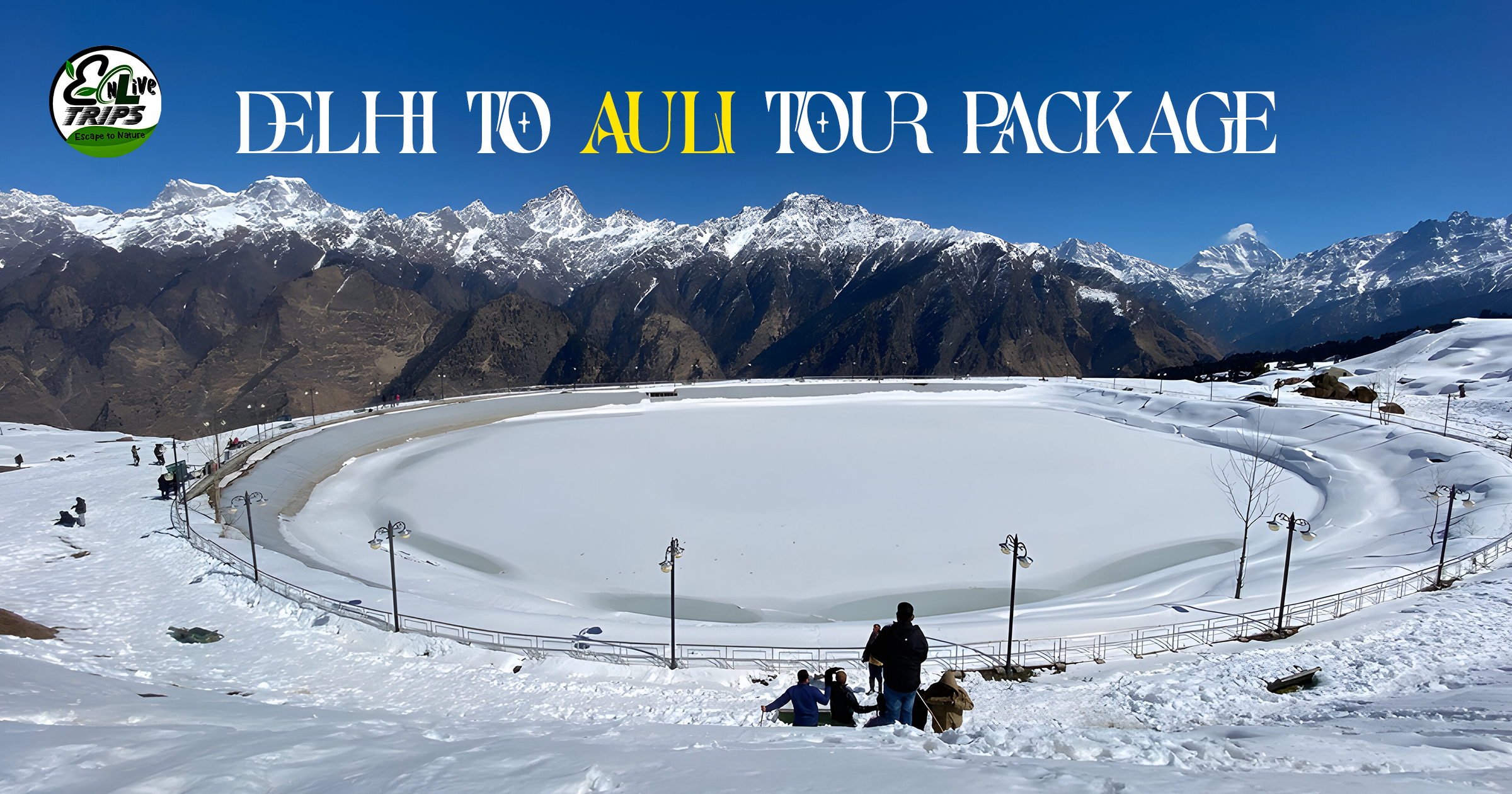 Auli tour package from Delhi